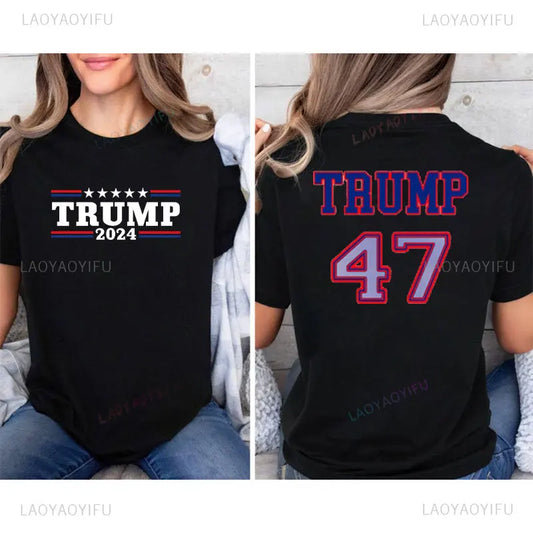 Trump 47 Make America Great Again Woman Man Graphic T Shirts We Won Shirt High Quality Cotton Outdoors Streetwear MAGA Tops Tee